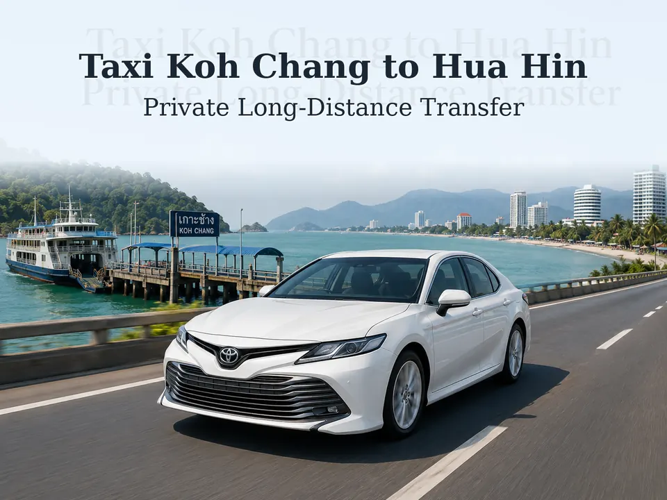 Private taxi crossing from Koh Chang island to Hua Hin with ferry and highway scenery along Highway 3 and Highway 35